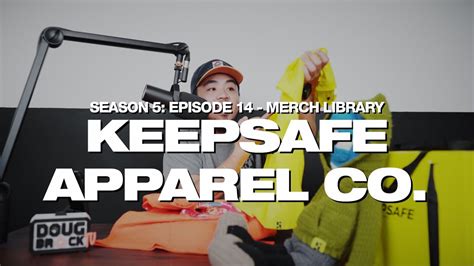 Keepsafe Apparel Co Dougbrock Tv Merch Library S05e14 Youtube