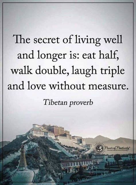 The Secret Of Living Well And Longer Quotable Quotes Wisdom Quotes