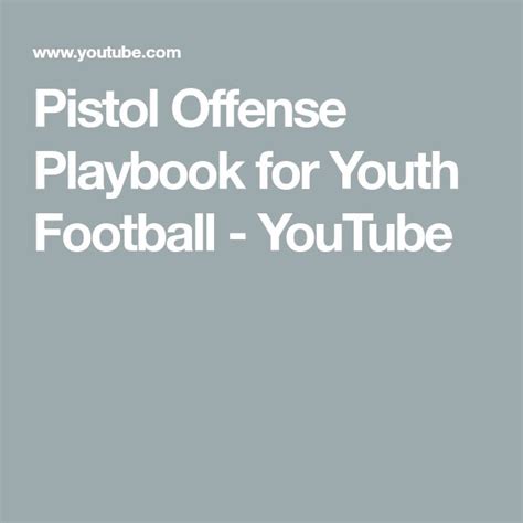 Pistol Offense Playbook For Youth Football Youtube Youth Football