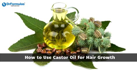 How To Use Castor Oil For Hair Growth 9 Simple Steps Drformulas