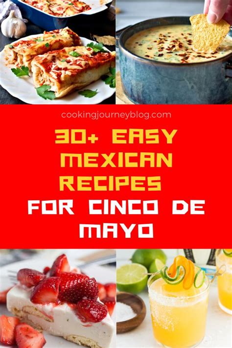 30 Easy Mexican Recipes For Cinco De Mayo Cooking Journey Blog In