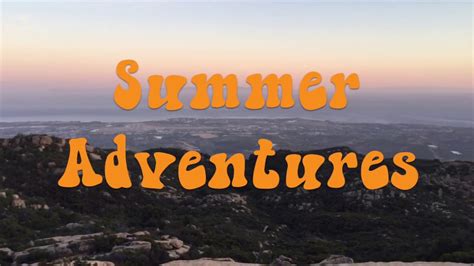Summer Adventures Youtube