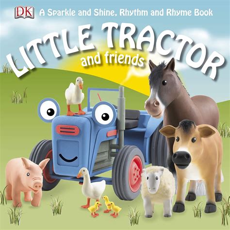 Little Tractor And Friends Sparkle And Shine Rhythm And Rhyme Dorling