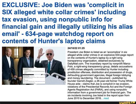 Exclusive Joe Biden Was Complicit In Six Alleged White Collar Crimes