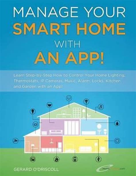 Manage Your Smart Home With An App Gerard Odriscoll 9781497493117