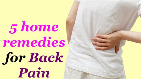 5 Home Remedies For Back Pain Sciatica And Hernias