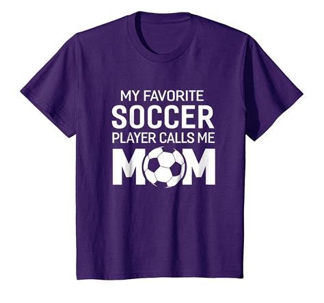 My Favorite Soccer Player Calls Me Mom T Shirt Women Funny 4lvs