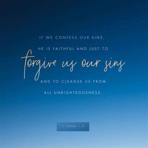“if We Confess Our Sins He Is Faithful And Just To Forgive Us Our Sins