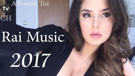 Compilation Rai Music 2017 Rai Mix Vol12 Youtube