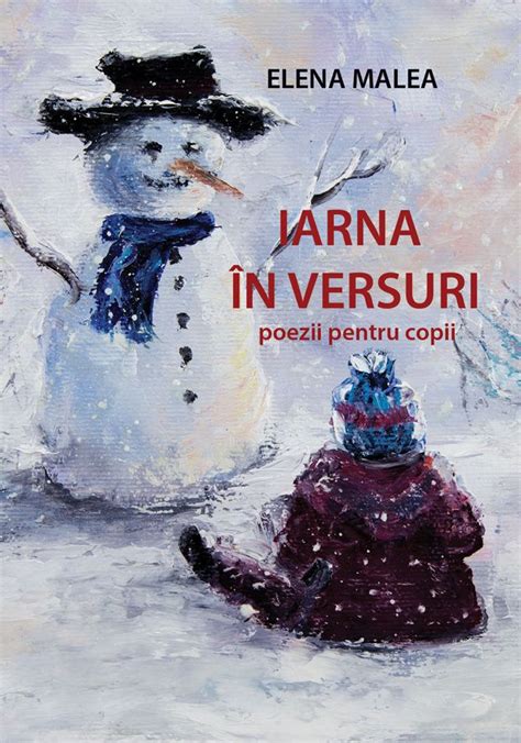 Iarna In Versuri Poezii Pentru Copii Editie Tiparita Elena Malea