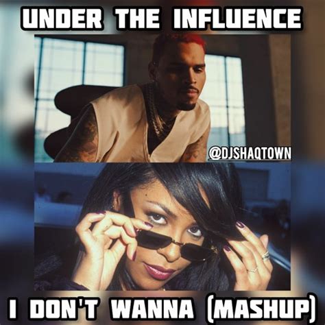 Stream Chris Brown X Aaliyah Under The Influence Mashup By Dj