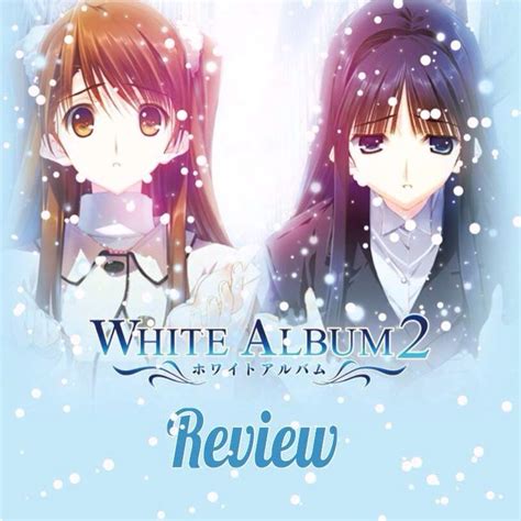 White Album 2 Review Anime Amino