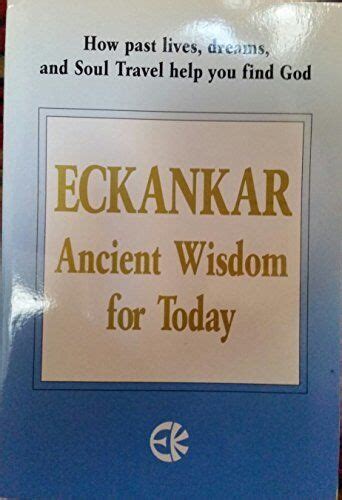 Eckankar Ancient Wisdom For Today 9781570430954 Ebay