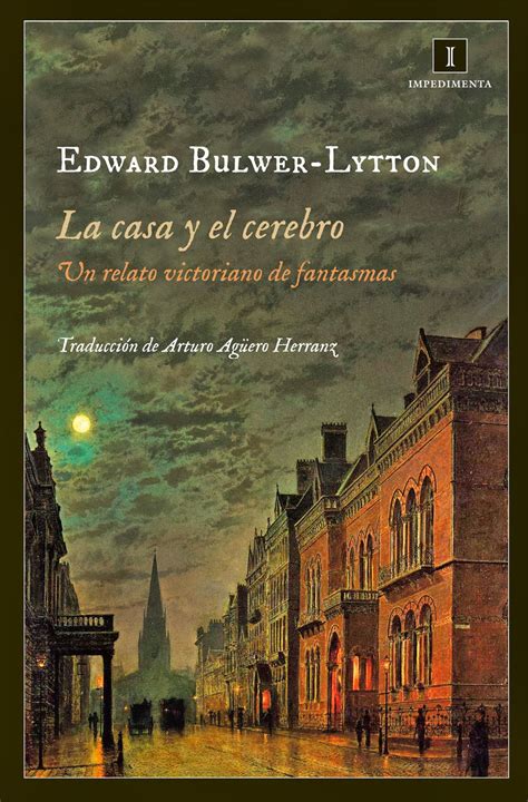 Lectur Polis La Casa Y El Cerebro De Edward Bulwer Lytton
