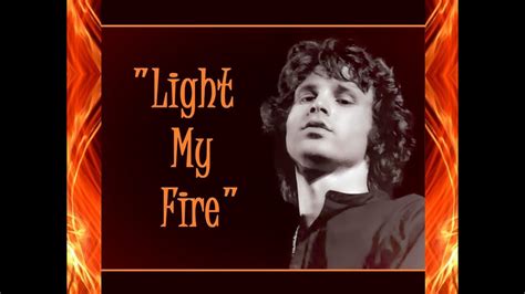 Light My Fire Lyrics The Doors Jim Morrison Youtube