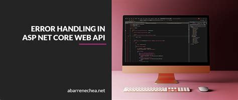 Error Handling In Asp Net Core Web Apis Augusto Barrenechea