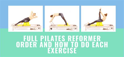 Full Pilates Reformer Order And How To Do Each Exercise Online