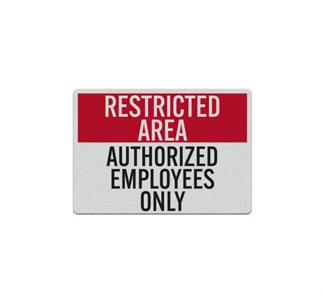 Restricted Area Authorized Employees Only Decal Reflective