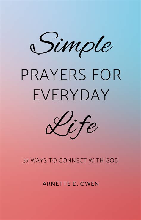 Simple Prayers for Everyday Life | Pastor Arnette D. Owen