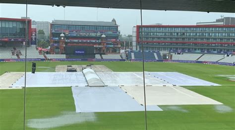 Manchester Weather Today Old Trafford Weather Forecast For Ind Vs Pak