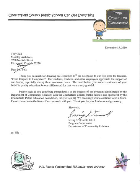 Giving these potential benefactors a formal donation letter can create a positive perception of you and foster linkages, and may also develop camaraderie within your institution / organization. Sample Thank You Letter For Donation Of School Supplies ...
