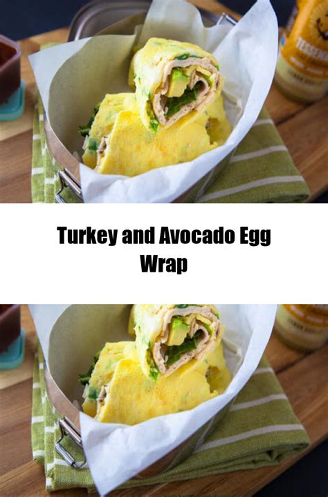 Healthy Recipes Turkey And Avocado Egg Wrap Recipe
