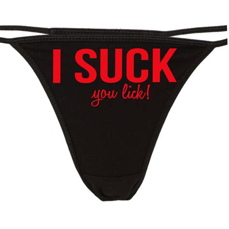 I Suck You Lick Flirty Thong For Show Your Slutty Side Etsy