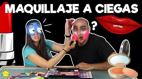 💄maquillaje A Ciegas💅blindfolded Makeup Challenge Maquillamos A Jordi