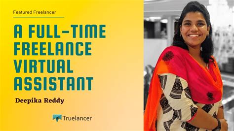 Deepika Reddy A Full Time Freelance Virtual Assistant Truelancer Blog