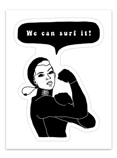Her Waves We Can Surf It Sticker