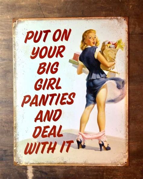 Put On Your Big Girl Panties Metal Sign Vintage Collectible 16 X 13
