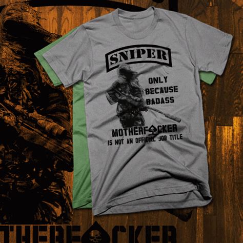 Sniper T Shirt Only Because Badass