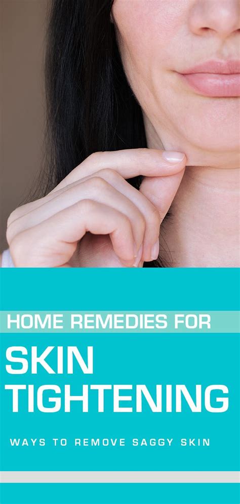 Learn Some Home Remedies For Skin Tightening Also Know How To Remove