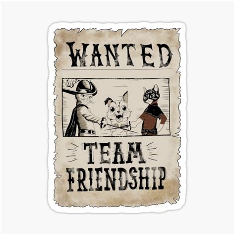 Team Friendship Wanted Poster Sticker For Sale By Somedrawings04