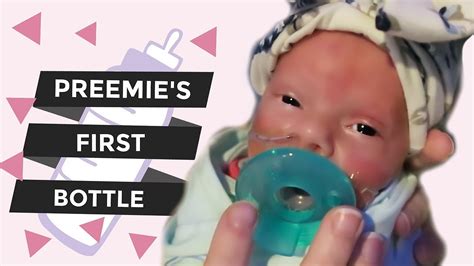 Preemies 1st Bottle Feeding Our Nicu Journey Youtube
