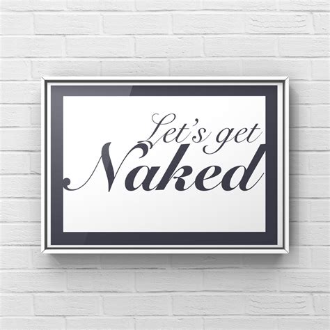 Lets Get Naked Art Print Lets Get Naked Word Art Bathroom Etsy