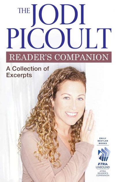 The Jodi Picoult Readers Companion A Collection Of Excerpts By Jodi