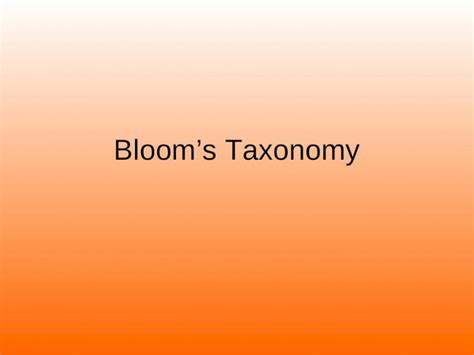 Ppt Blooms Taxonomy What Is It Blooms Taxonomy Is A Chart Of