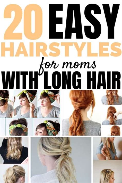 9 lazy hairstyles for moms with no time to spare. 20 Easy Hairstyles for Moms With Long Hair - Habitat for Mom