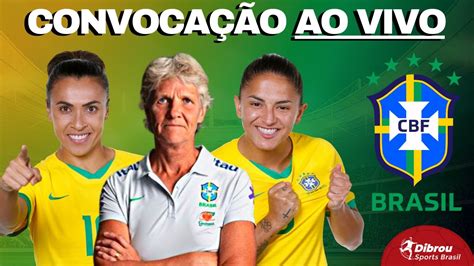 Convoca O Ao Vivo Sele O Brasileira Copa Do Mundo Feminina Pia