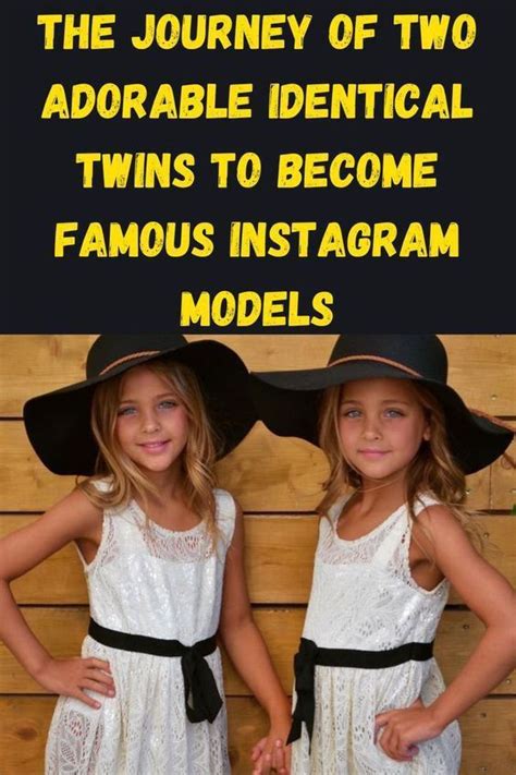 The Journey Of Two Adorable Identical Twins To Become Famou Artofit