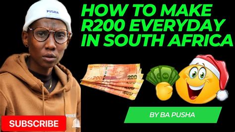 How To Make R200 Everyday In South Africa Must Watch Money Tips