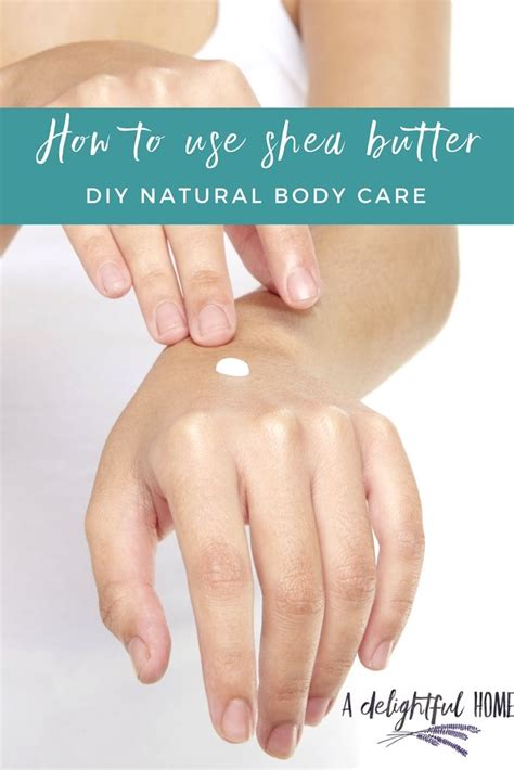 How To Use Shea Butter Diy Natural Body Care Natural Body Care Diy