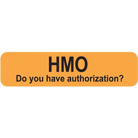 Hmo Do You Have Authorization Label Mini Label 1 14 X 516 Map540