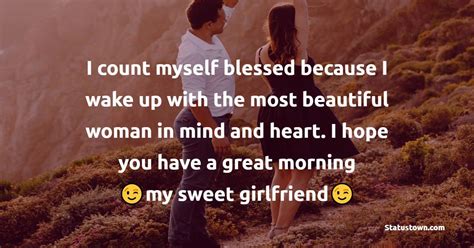 I Count Myself Blessed Because I Wake Up With The Most Beautiful Woman In Mind And Heart I Hope