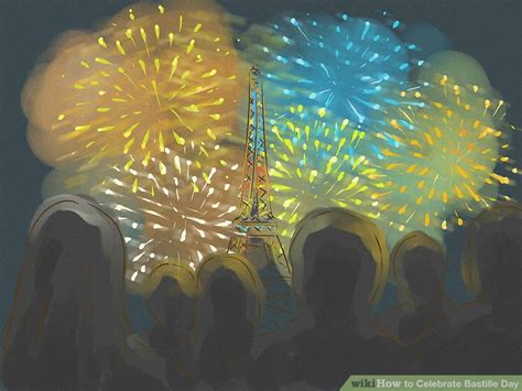 How To Celebrate Bastille Day 14 Steps With Pictures Wikihow