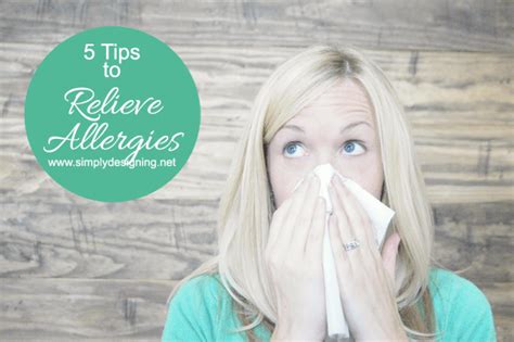 5 Tips To Relieve Allergies