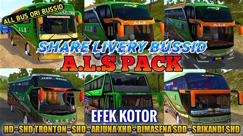 Situs download mod bussid terlengkap & terbaru 2021 dengan berbagai pilihan bus, truck, mobil, motor sudah full animasi disertai livery juga. Livery Bussid Hd Als Kotor - Mod Livery A L S Body Kotor Full Bagasi Full Anim V 3 3 2 Sr Xhd ...