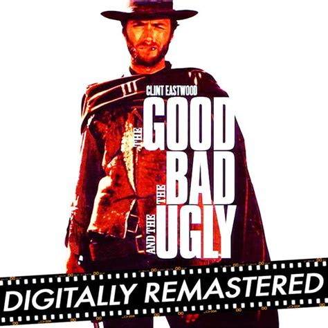 The Good The Bad And The Ugly Original Motion Picture Soundtrack Digitally Remastered