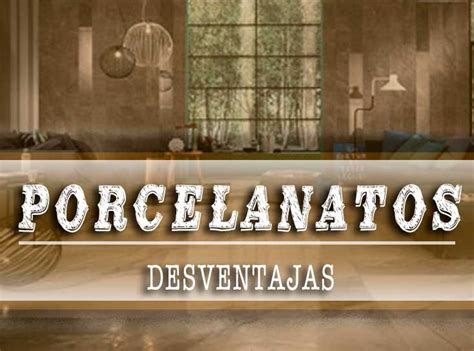 PISOS DE PORCELANATO VENTAJAS Y DESVENTAJAS 56 OFF